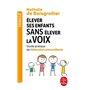 Elever ses enfants sans élever la voix