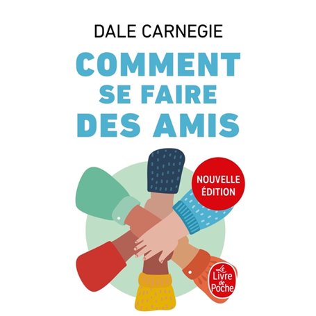 Comment se faire des amis (Nouvelle édition)