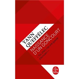 Naissance d'un Goncourt