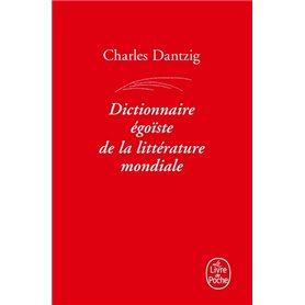 Dictionnaire égoïste de la littérature mondiale