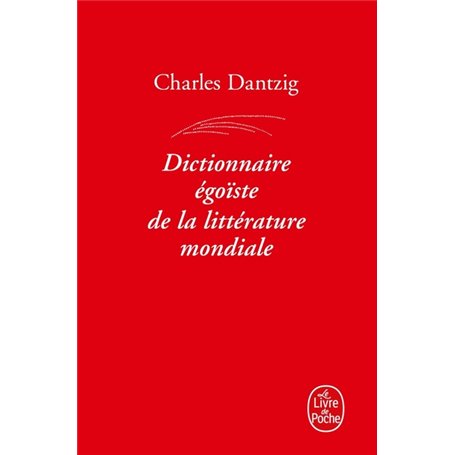 Dictionnaire égoïste de la littérature mondiale