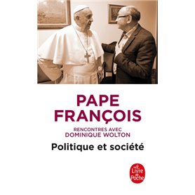 Politique et société, rencontres avec Dominique Wolton