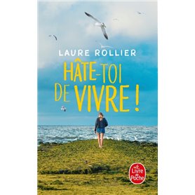 Hâte-toi de vivre !