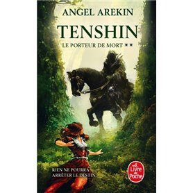 Tenshin (Le Porteur de mort, Tome 2)