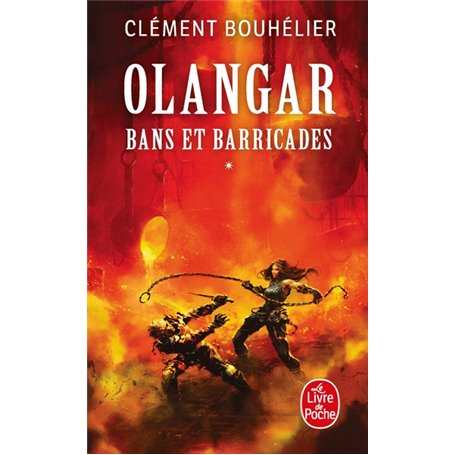 Bans et barricades Volume 1 (Olangar, Tome 1)