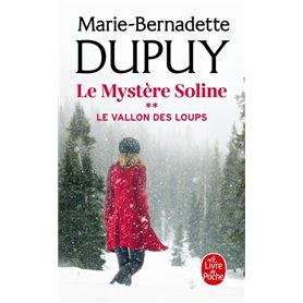 Le Vallon des loups (Le Mystère Soline, Tome 2)