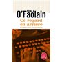 Ce regard en arrière et autres récits journalistiques