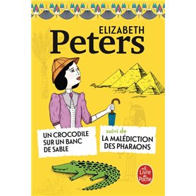 Un Crocodile sur un banc de sable suivi de La Malédiction des pharaons