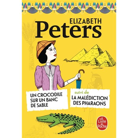 Un Crocodile sur un banc de sable suivi de La Malédiction des pharaons