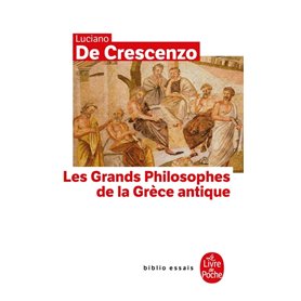 Les Grands Philosophes de la Grece Antique