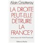 La droite peut-elle détruire la France ?