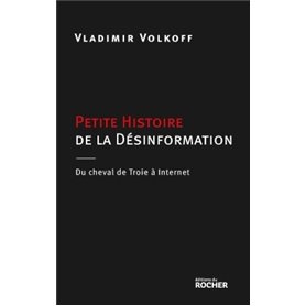 Petite Histoire de la désinformation