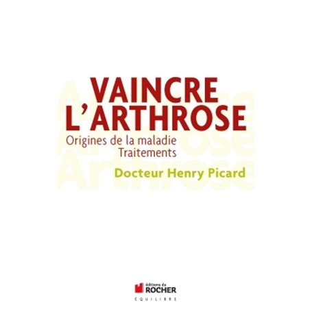 Vaincre l'arthrose