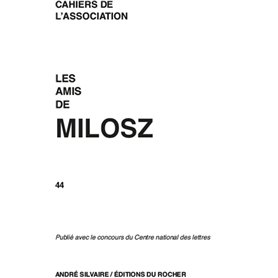 Les Amis de Milosz, numéro 44