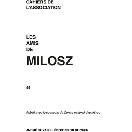 Les Amis de Milosz, numéro 44