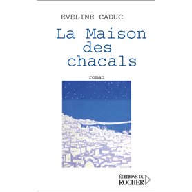 La Maison des chacals