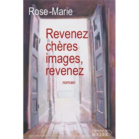 Revenez, chères images, revenez