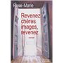 Revenez, chères images, revenez