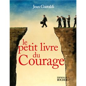 Le Petit Livre du courage