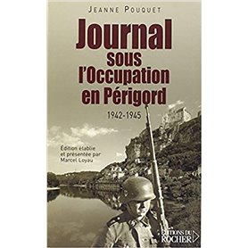 Journal sous l'Occupation en Périgord (1942-1945)