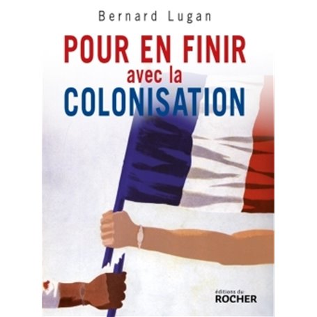 Pour en finir avec la colonisation