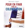 Pour en finir avec la colonisation