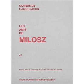 Les Amis de Milosz, numéro 45