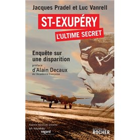 Saint-Exupéry, l'ultime secret