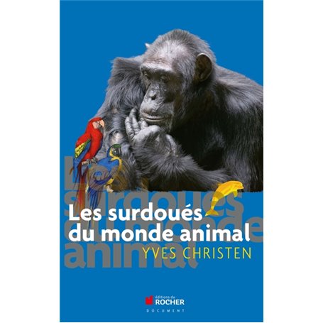 Les surdoués du monde animal