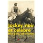 Jockey, noir et célèbre