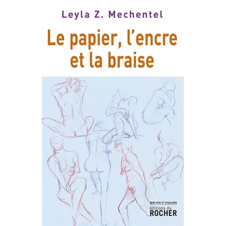 Le papier, l'encre et la braise