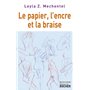 Le papier, l'encre et la braise