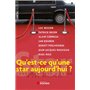 Qu'est-ce qu'une star aujourd'hui ?