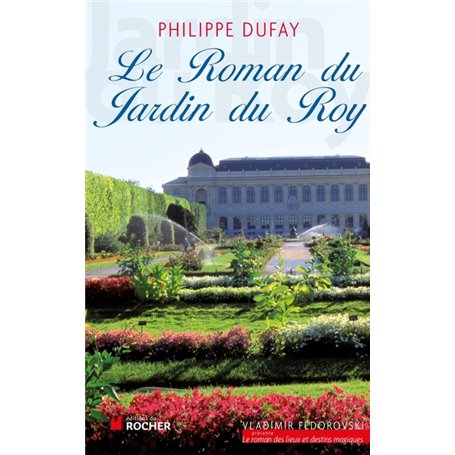 Le Roman du Jardin du Roy