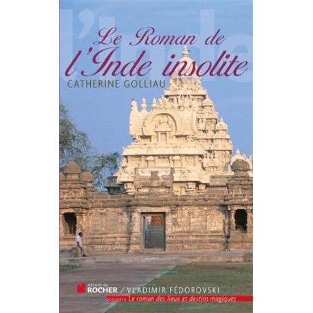 Le roman de l'Inde insolite