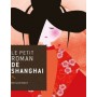 Le petit roman de Shanghai