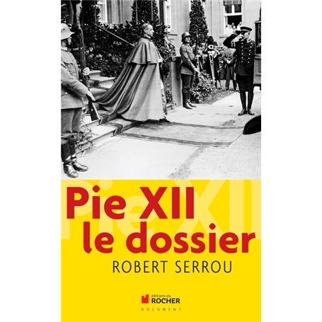 Pie XII : le dossier