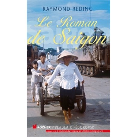 Le roman de Saigon