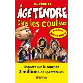 Âge tendre. Dans les coulisses