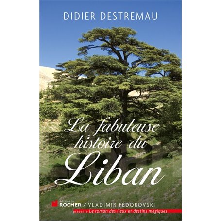 La fabuleuse histoire du Liban