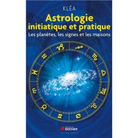 Astrologie initiatique et pratique