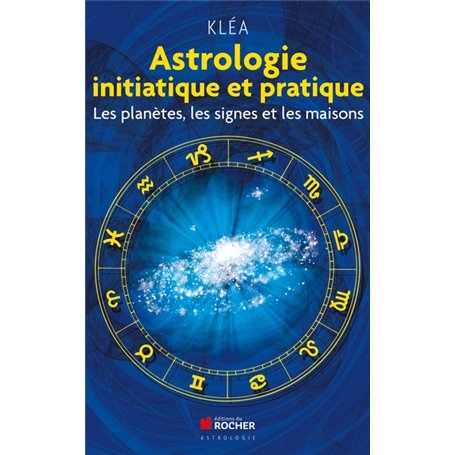 Astrologie initiatique et pratique