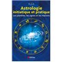 Astrologie initiatique et pratique