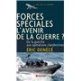 Forces spéciales, l'avenir de la guerre ?