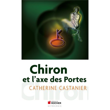 Chiron et l'axe des portes