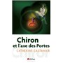 Chiron et l'axe des portes