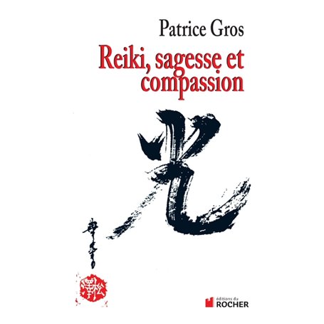 Reiki : sagesse et compassion