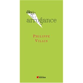 Eloge de l'arrogance