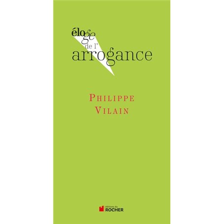 Eloge de l'arrogance