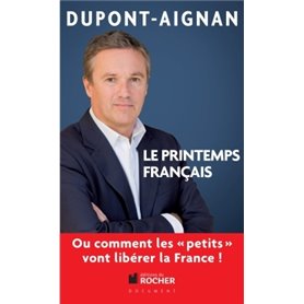 Le printemps français ou Comment les "petits" vont libérer la France !